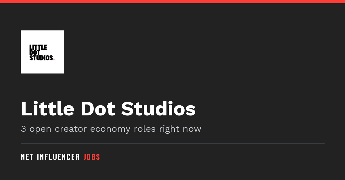 TECHNOLOGY SPECIALIST at Little Dot Studios | Net Influencer Jobs