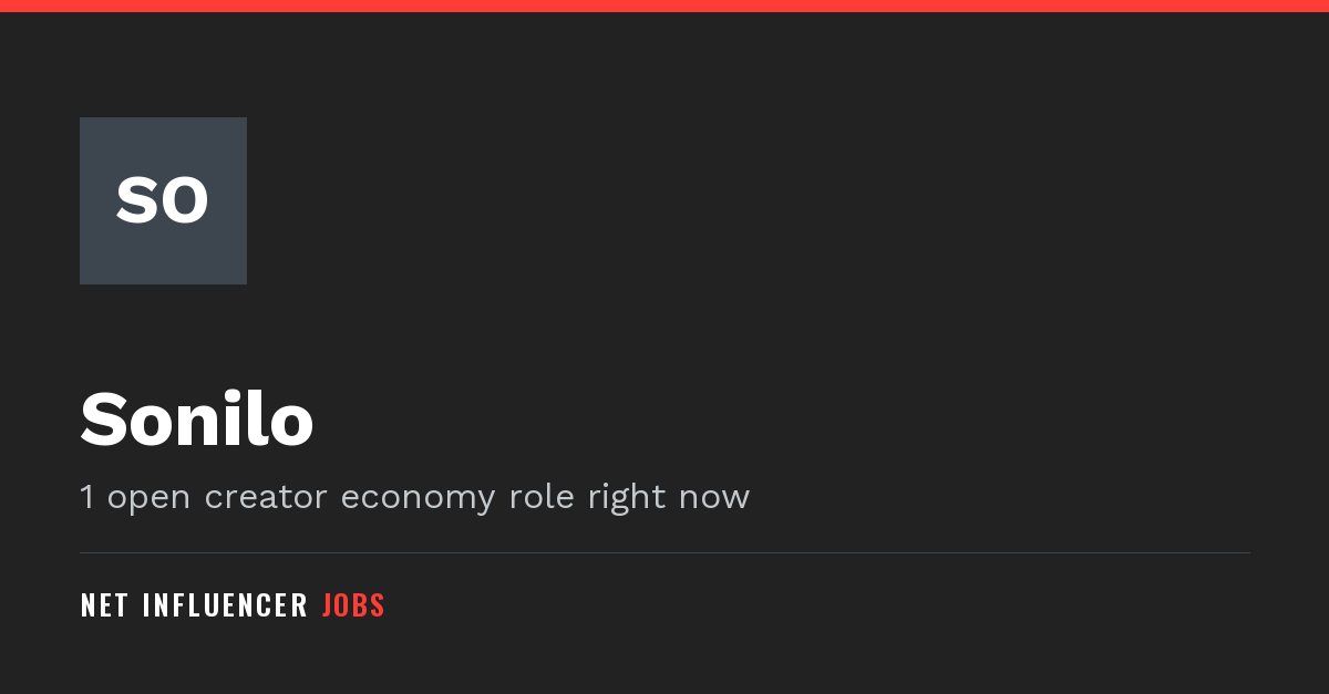 Sonilo Jobs and Careers | Net Influencer Jobs