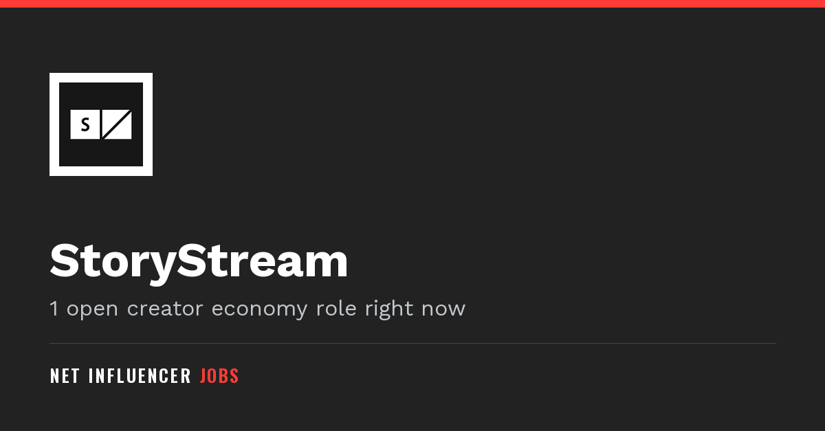 StoryStream Jobs and Careers | Net Influencer Jobs