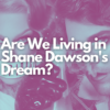 Shane Dawson - Net Influencer