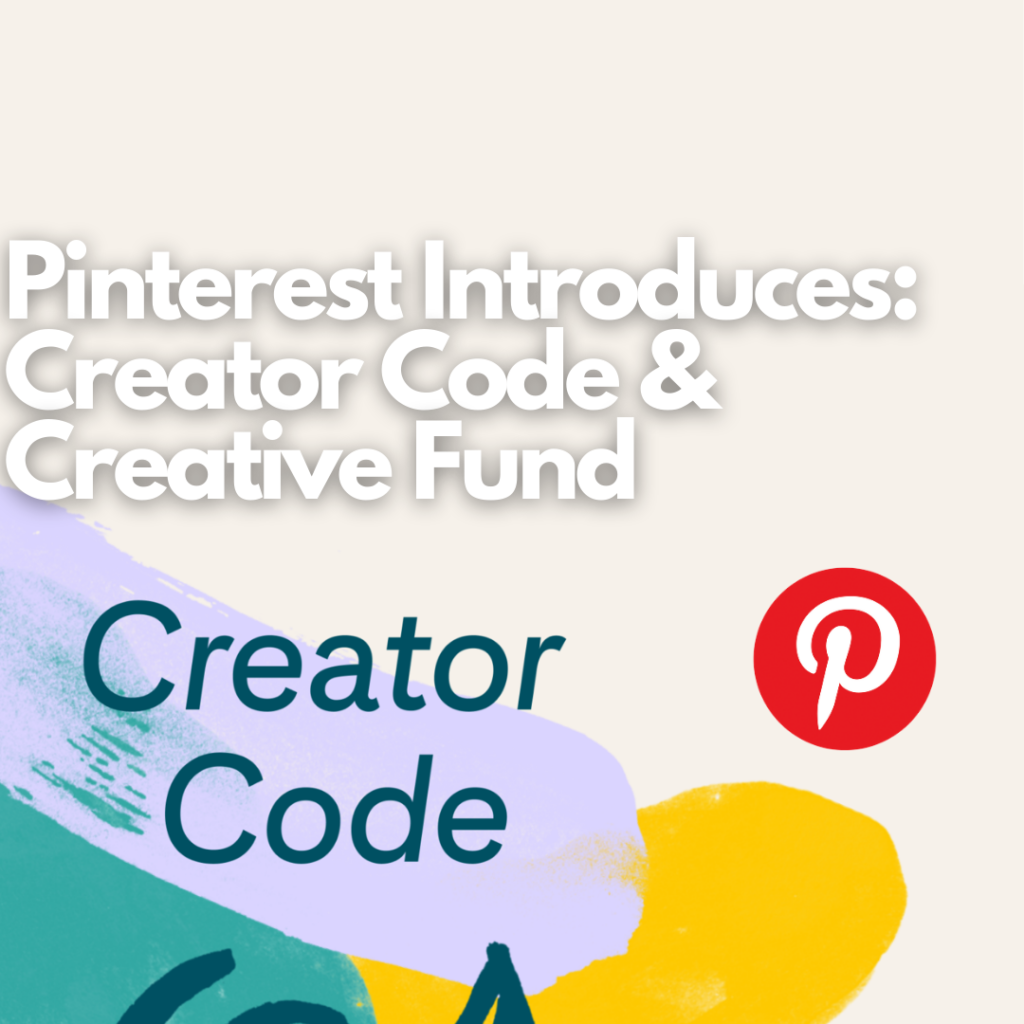 Pinterest's Creator Code And Creative Fund Inspire Positivity | Net ...