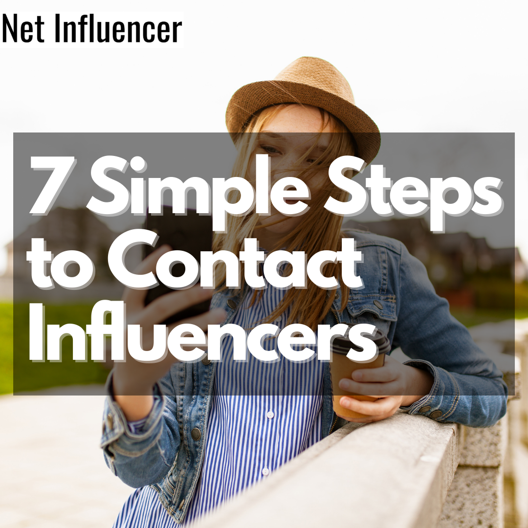 7 Simple Steps to Contact Influencers - Net Influencer