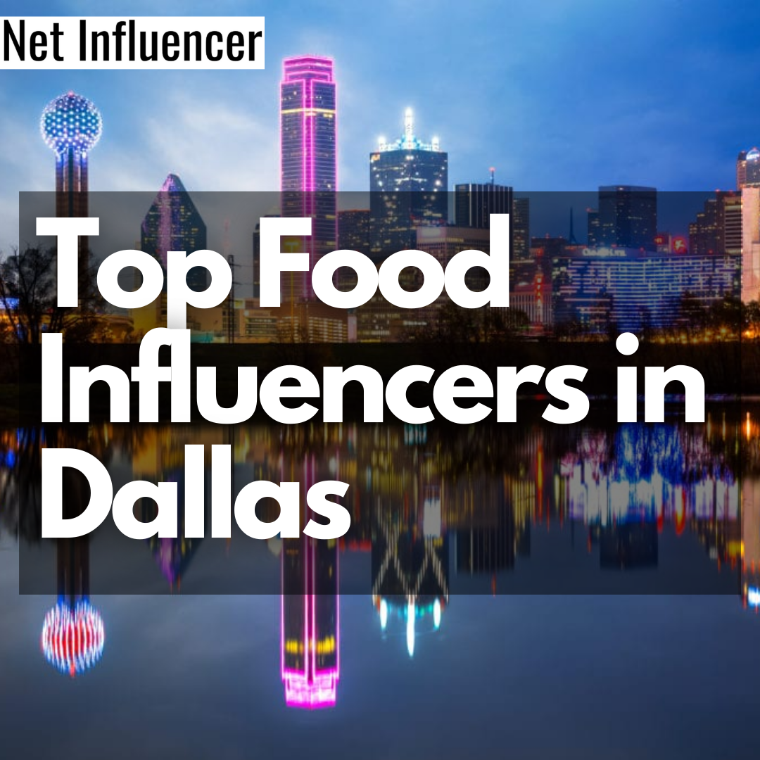 Top Food Influencers in Dallas_Net Influencer