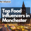 Top Food Influencers in Manchester_Net Influencer