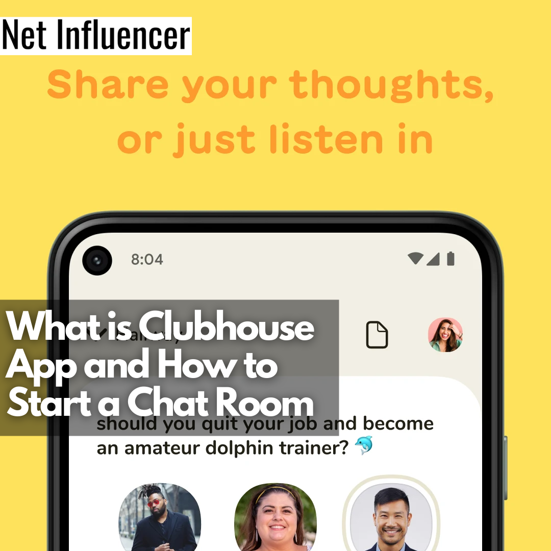 What is Clubhouse App and How to Start a Chat Room - Net Influencer