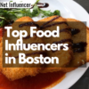Top Food Influencers in Boston - Net Influencer