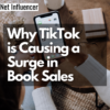 Why TikTok is Causing a Surge in Book Sales - Net Influencer