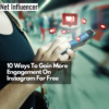 10 Ways To Gain More Engagement On Instagram For Free