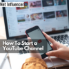 How To Start a YouTube Channel