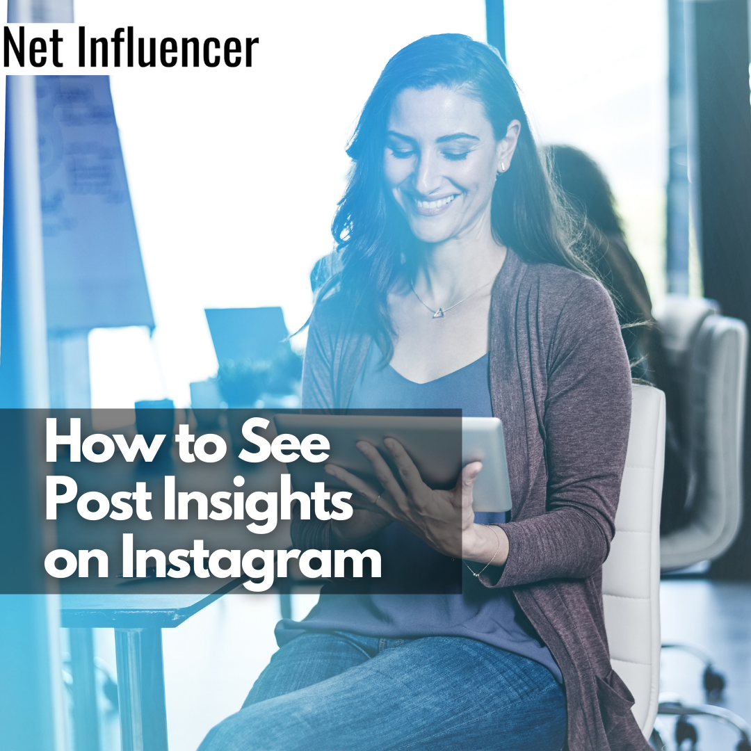 How to See Post Insights on Instagram - Net Influencer