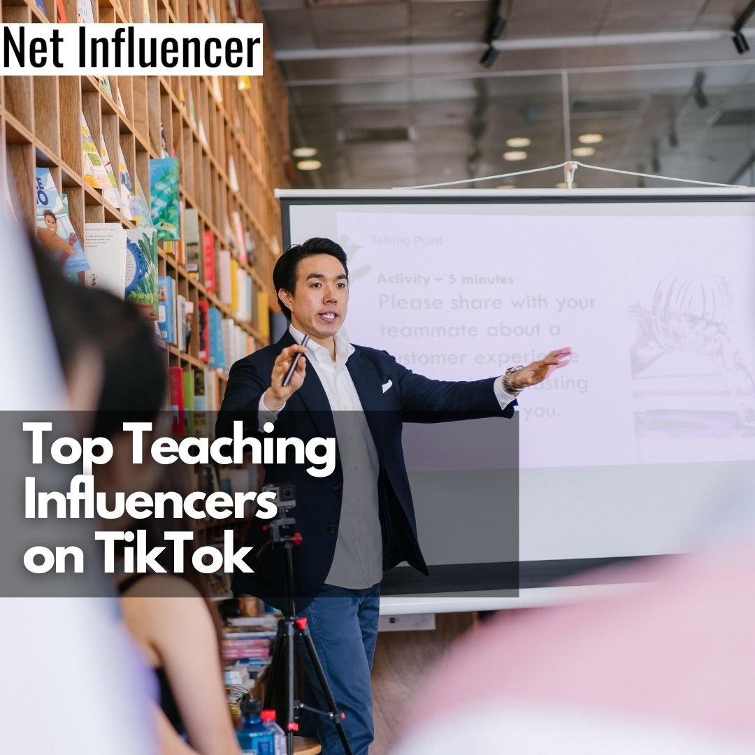 Top Teaching Influencers on TikTok - Net Influencer