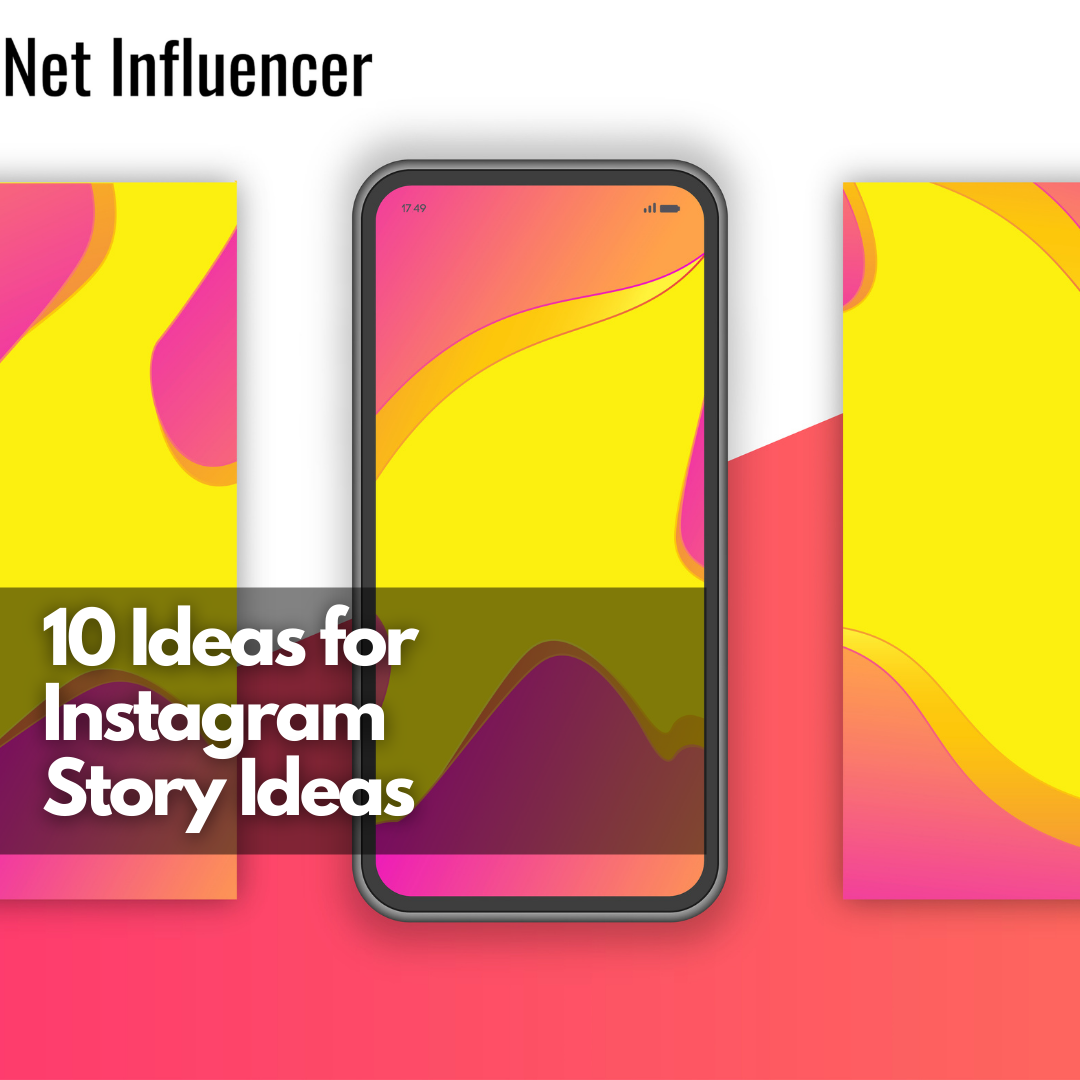 10 Ideas for Instagram Story Ideas