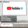 How To Get Verified On YouTube