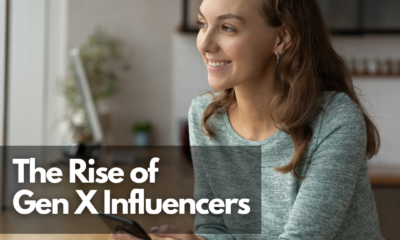 The Rise of Gen X Influencers