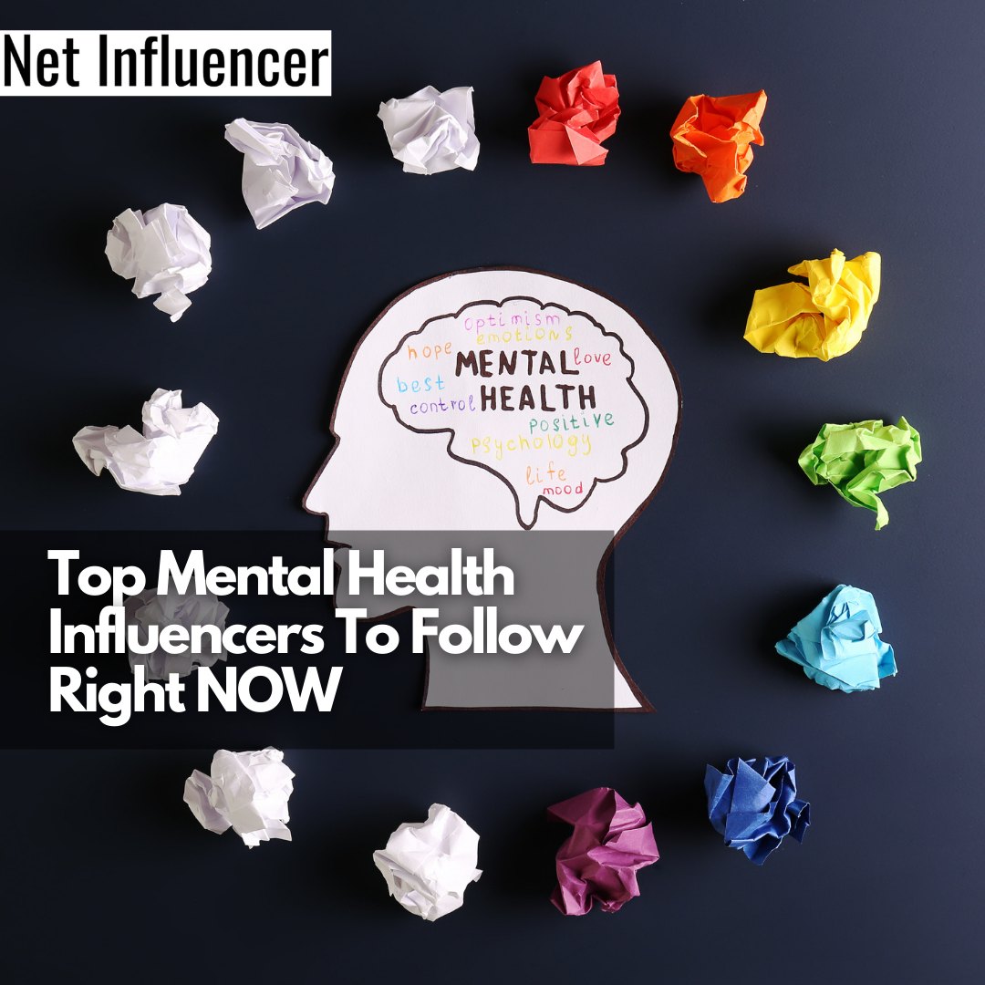 Top Mental Health Influencers To Follow Right NOW