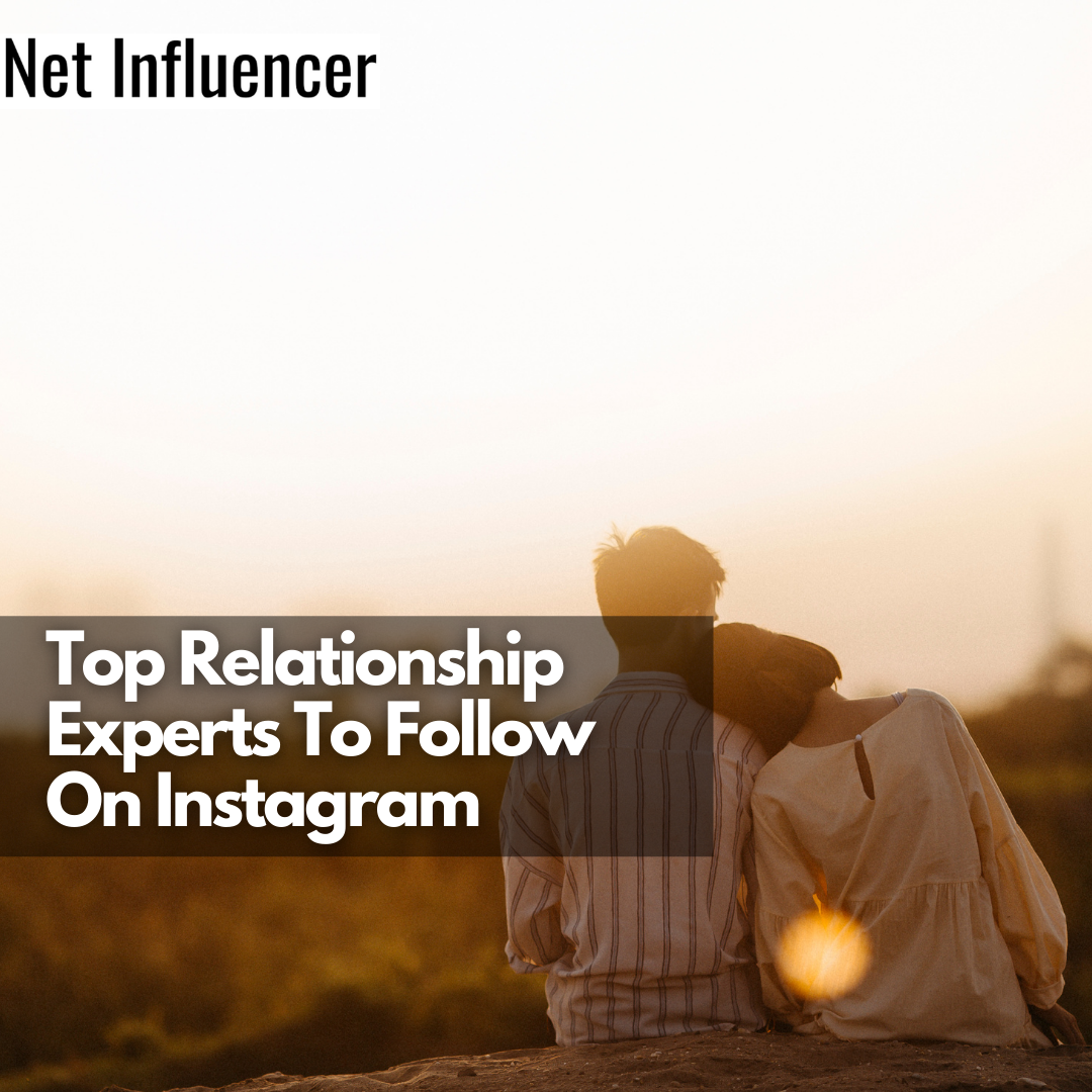 Top Relationship Experts To Follow On Instagram