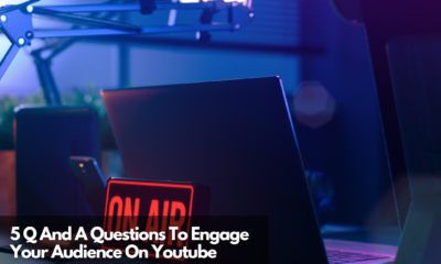 5 Q And A Questions To Engage Your Audience On Youtube