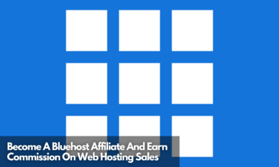 Become A Bluehost Affiliate And Earn Commission On Web Hosting Sales