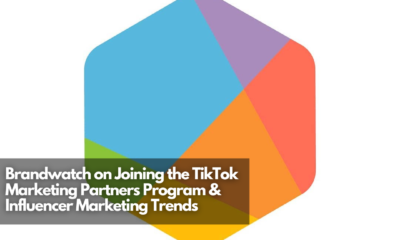 Brandwatch on Joining the TikTok Marketing Partners Program & Influencer Marketing Trends