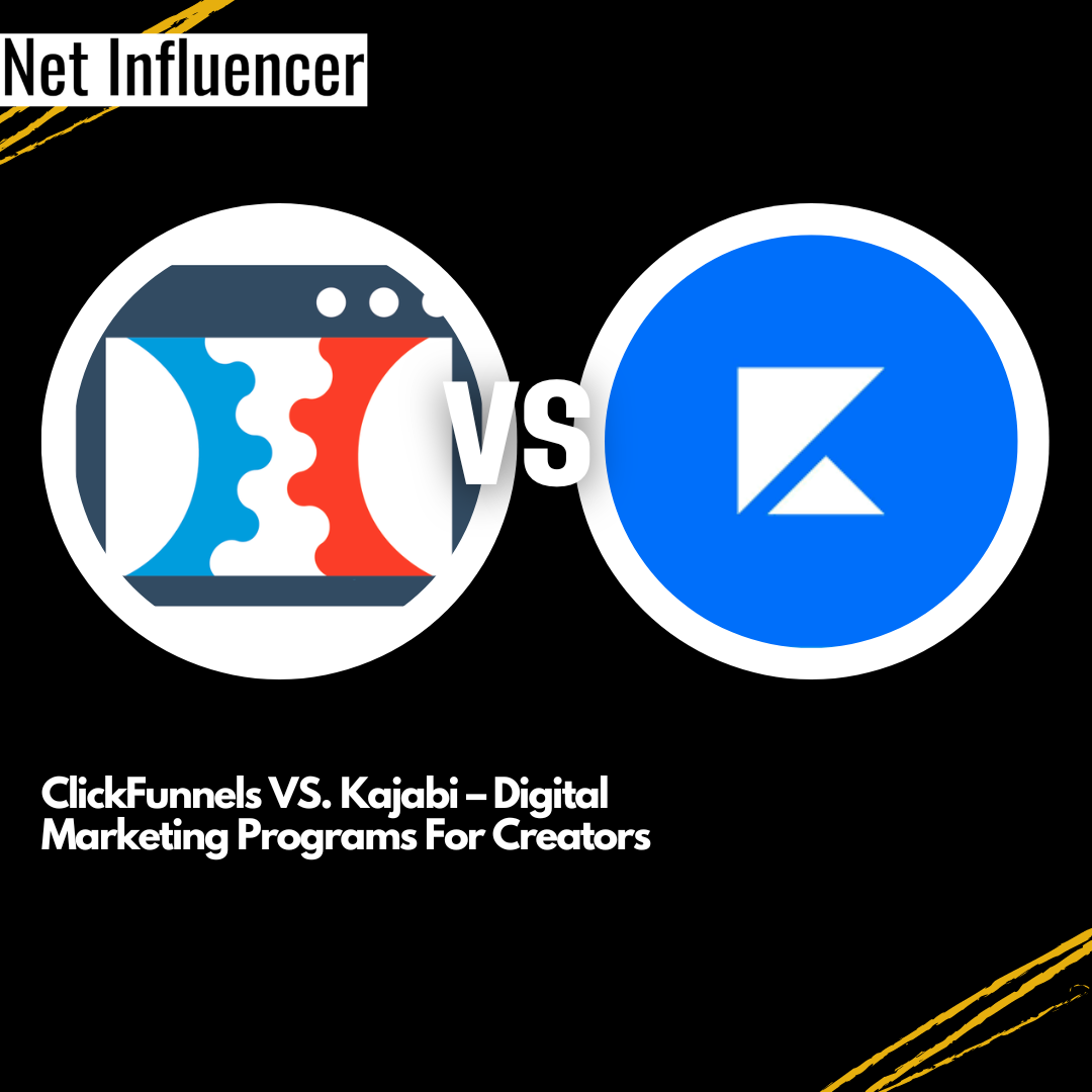 ClickFunnels VS. Kajabi – Digital Marketing Programs For Creators