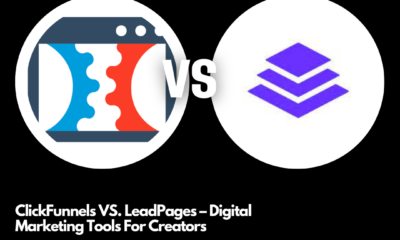 ClickFunnels VS. LeadPages – Digital Marketing Tools For Creators