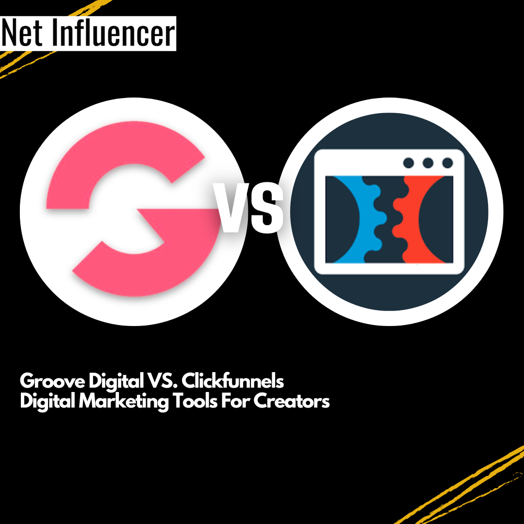 Groove Digital VS. Clickfunnels Digital Marketing Tools For Creators