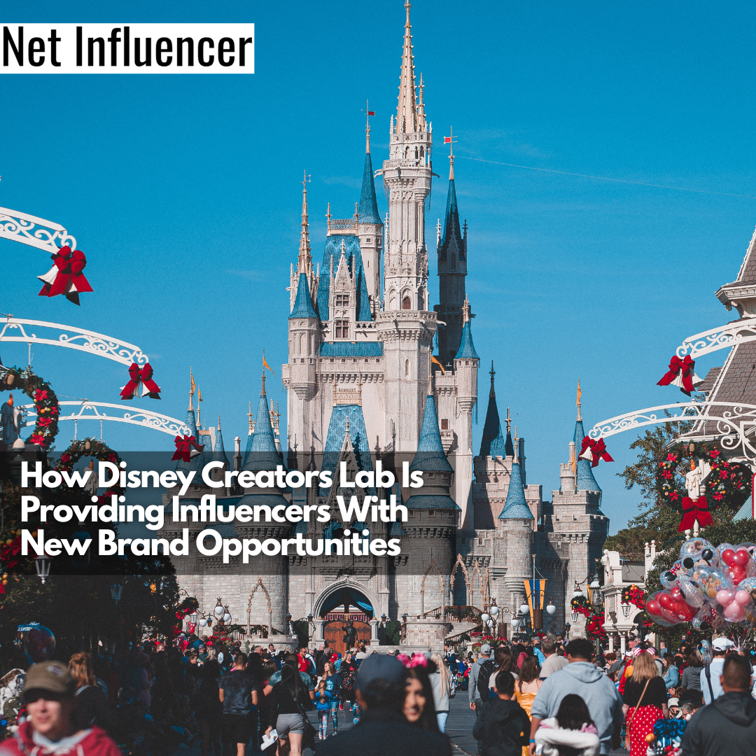 How Disney Creators Lab Is Providing Influencers With New Brand Opportunities