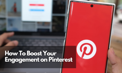 How To Boost Your Engagement on Pinterest