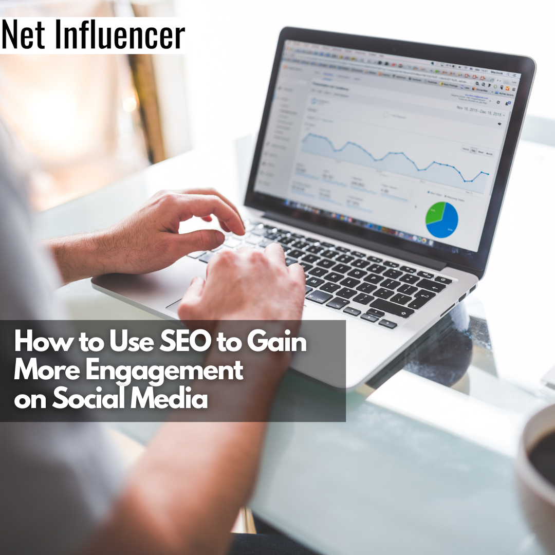 How to Use SEO to Gain More Engagement on Social Media