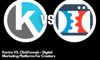 Kartra VS. ClickFunnels – Digital Marketing Platforms For Creators