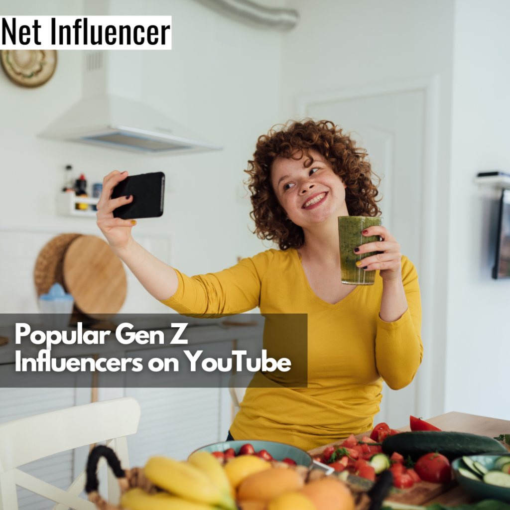 Popular Gen Z Influencers On YouTube - Net Influencer