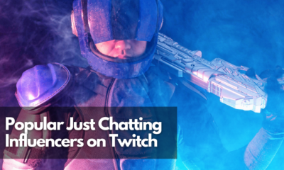 Popular Just Chatting Influencers on Twitch