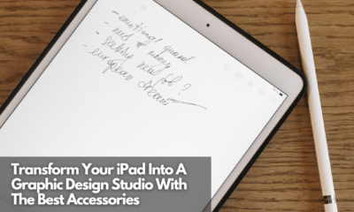 Transform Your iPad Into A Graphic Design Studio With The Best Accessories