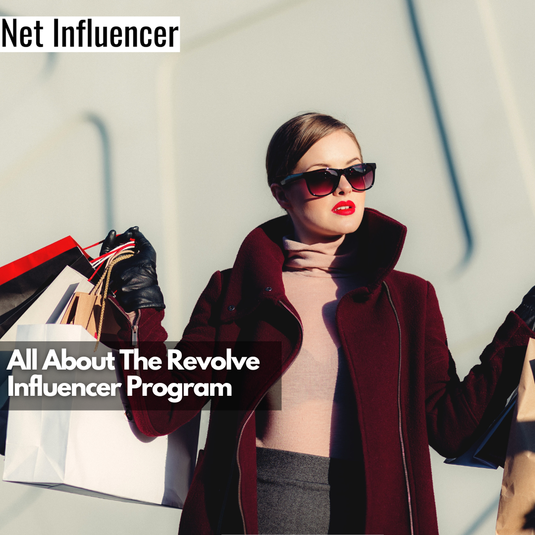 All About The Revolve Influencer Program
