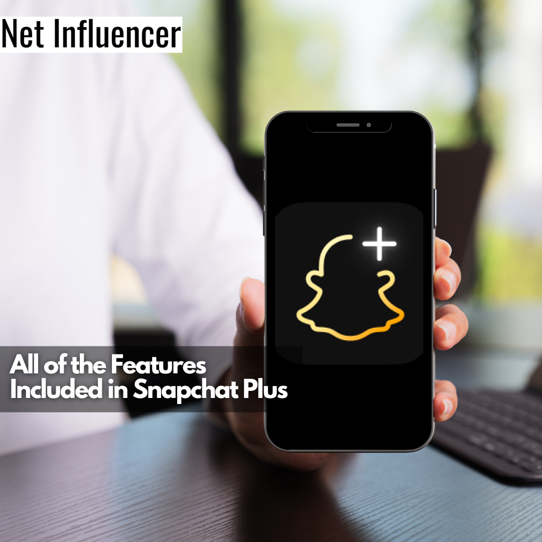 All of the Features Included in Snapchat Plus