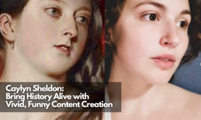 Caylyn Sheldon Bring History Alive with Vivid, Funny Content Creation