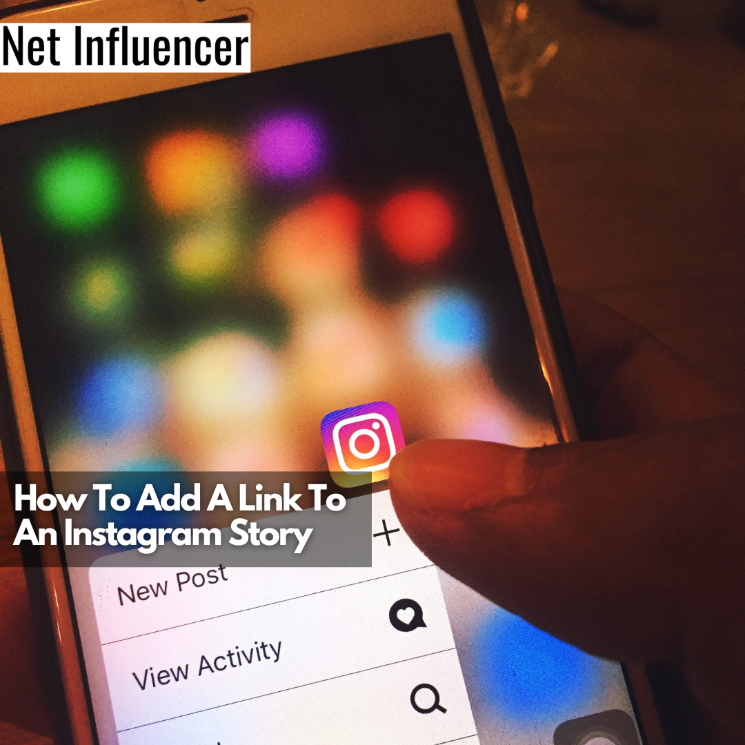 How To Add A Link To An Instagram Story