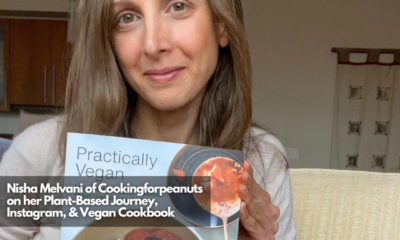 Nisha Melvani of Cookingforpeanuts on her Plant-Based Journey, Instagram, & Vegan Cookbook
