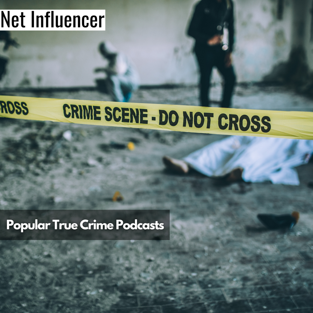 Popular True Crime Podcasts