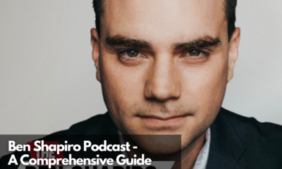 Ben Shapiro Podcast - A Comprehensive Guide