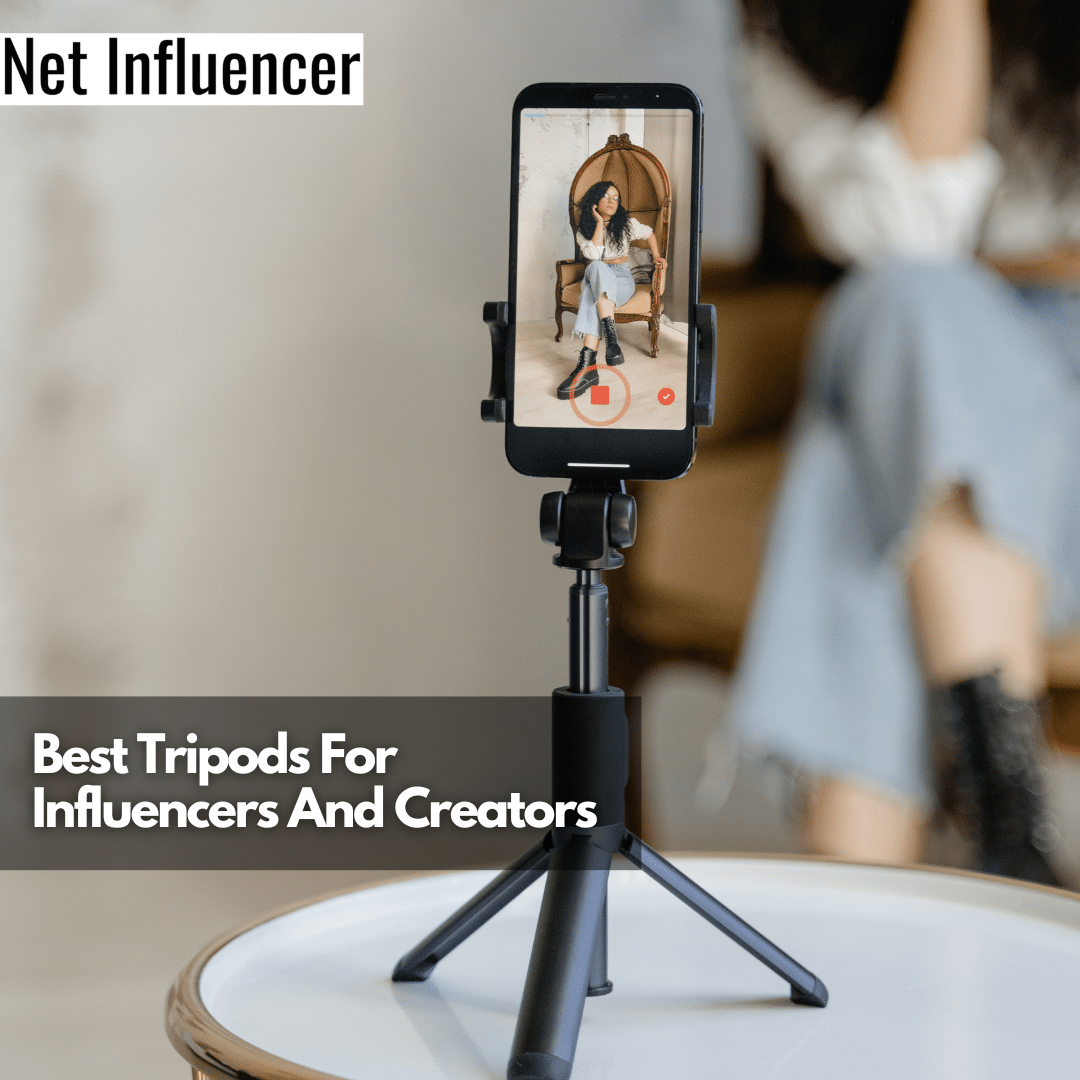 Best Tripods For Influencers And Creators