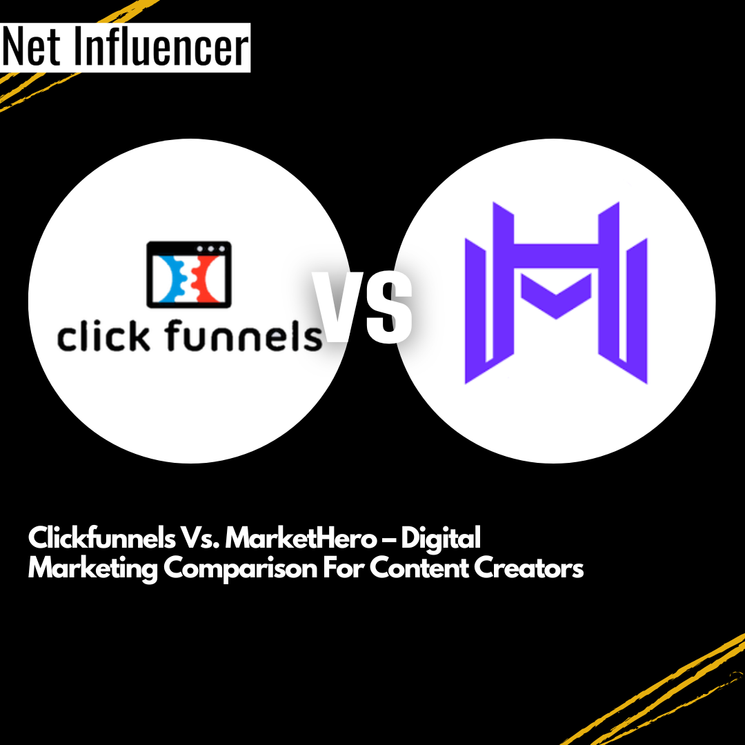 Clickfunnels Vs. MarketHero – Digital Marketing Comparison For Content Creators