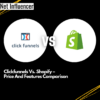 Clickfunnels Vs. Shopify – Price And Features Comparison