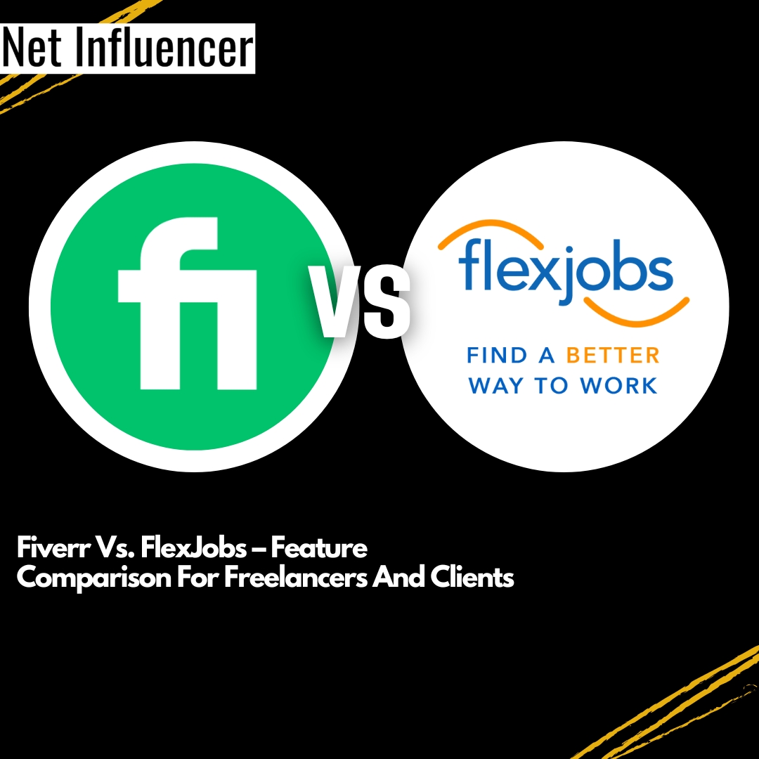 Fiverr Vs. FlexJobs – Feature Comparison For Freelancers And Clients