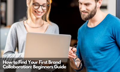 How to Find Your First Brand Collaboration Beginners Guide