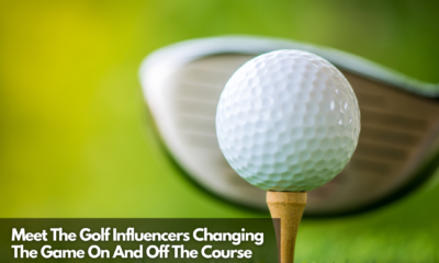 Meet The Golf Influencers Changing The Game On And Off The Course