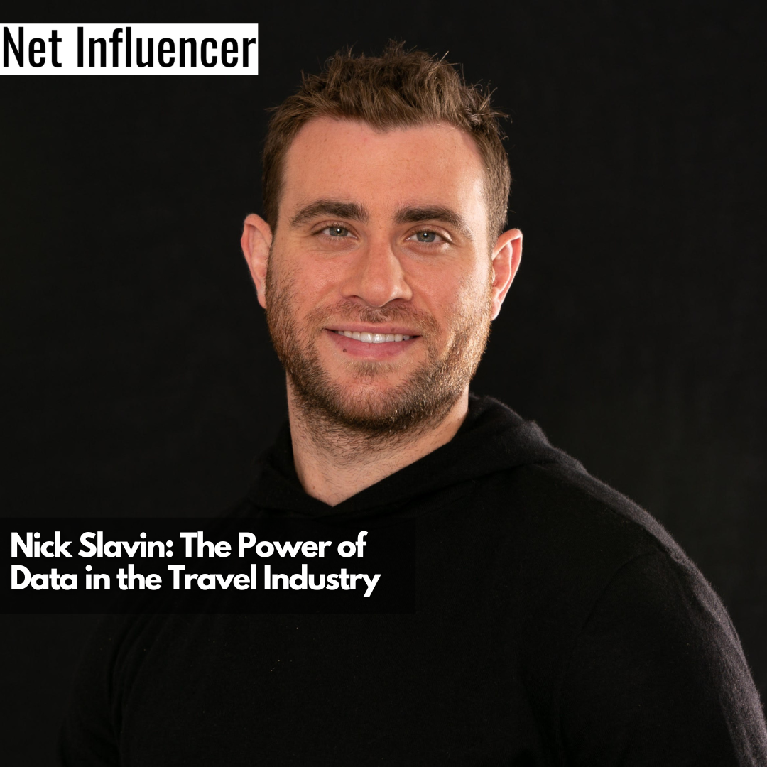 Nick Slavin The Power of Data in the Travel Industry