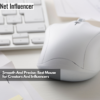 Smooth And Precise Best Mouse for Creators And Influencers