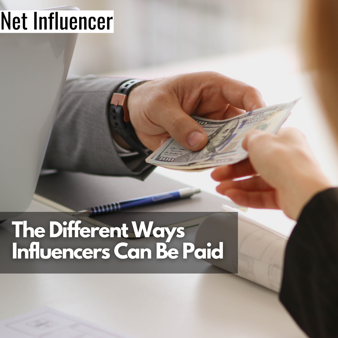 The Different Ways Influencers Can Be Paid