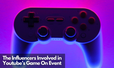 The Influencers Involved in Youtube’s Game On Event